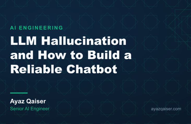 LLM Hallucination and How to Build a Reliable Chatbot